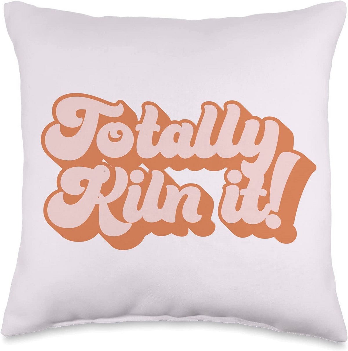 decorative-pillow-with-"totally-kiln-it"-written-in-modern-font